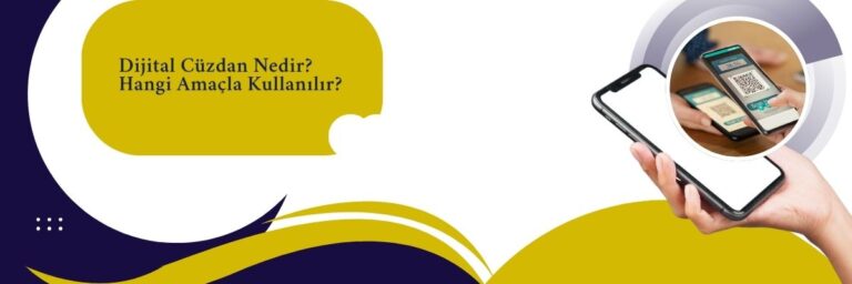 Dijital Cüzdan Nedir Hangi Amaçla Kullanılır